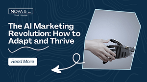 The AI Marketing Revolution: How to Adapt and Thrive